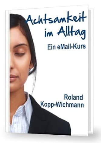Achtsamkeit im Alltag rkwichmann persönlichkeits-blog