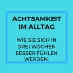achtsamkeit im alltag, emailkurs, kopp-wichmann
