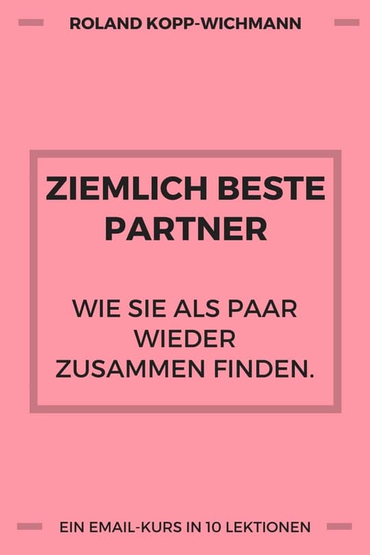 beziehungsprobleme, ziemlich beste partner, emailkurs, kopp-wichmann