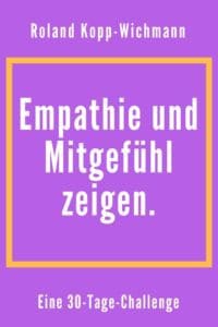 empathie und mitgefühl zeigen, kopp-wichmann, emailkurs