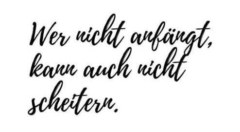 wer nicht anfängt