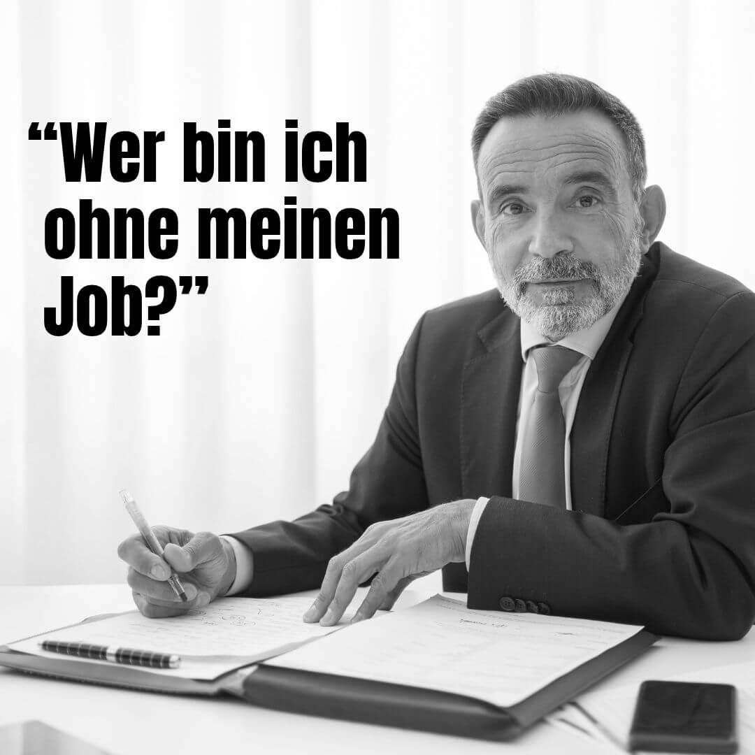 wer bin ich ohne meinen job?